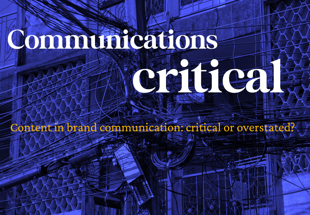 The Role of Content in Brand Communication: Critical or Overstated?  